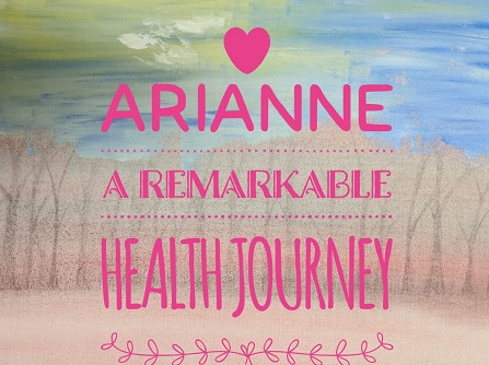 Arianne: A Remarkable Health Journey